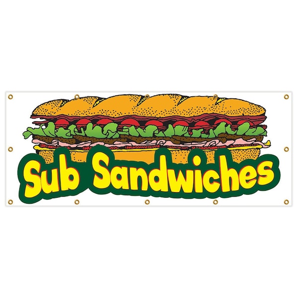 Sub Sandwiches Banner Heavy Duty 13 Oz Vinyl with Grommets